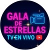 gala de estrellas tv en vivo