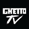 GhettoTV GhettoTV