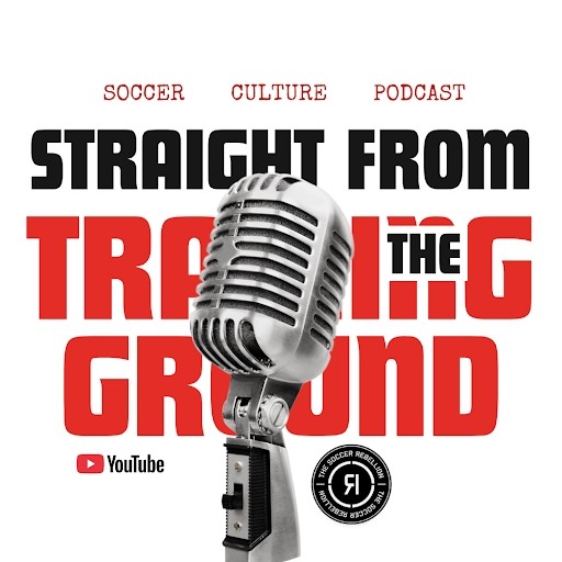 Straight From The Training Ground Soccer Podcast Straight From The Training Ground Soccer Podcast