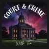 Court And Crime With Tia