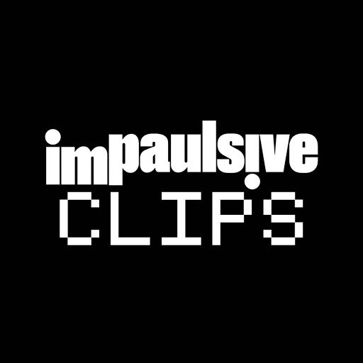 IMPAULSIVE Clips IMPAULSIVE Clips