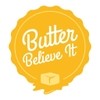 Butter Believe It Butter Believe It
