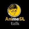 AnimeSL talk