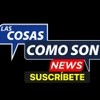 Las Cosas Como Son NEWS 