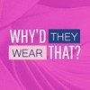 WhydTheyWearThat