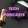 Tech podcasts Tech podcasts