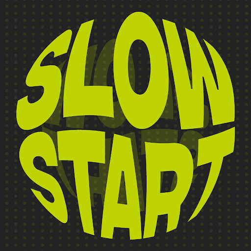 slow start slow start