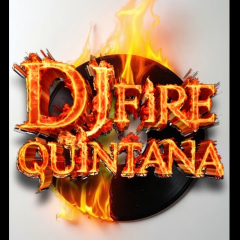 Dj Fire Quintana Dj Fire Quintana
