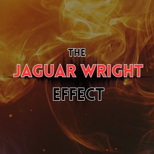 The Jaguar Wright Effect The Jaguar Wright Effect
