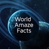 World Amaze Facts