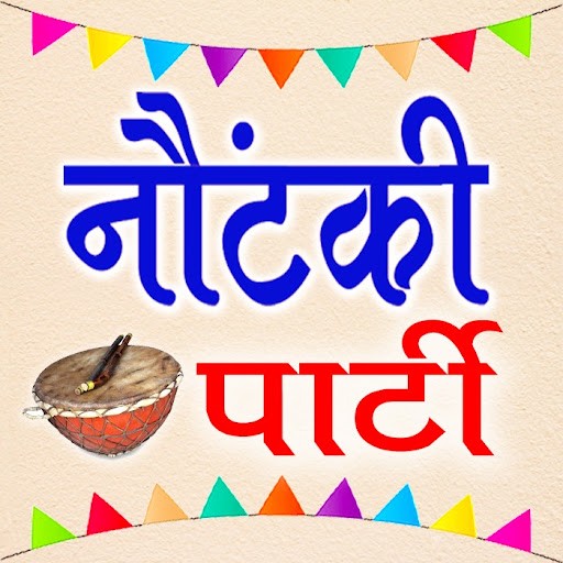 Nautanki Party Nautanki Party