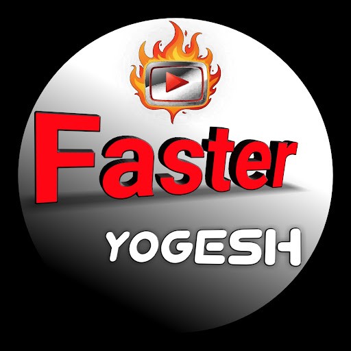 Faster Yogesh