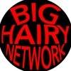 Big Hairy Network Big Hairy Network
