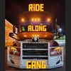 Ride Along Gang