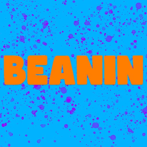 Beanin Beanin