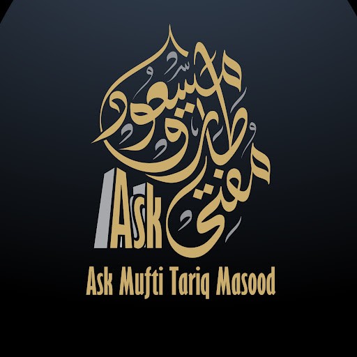 Ask Mufti Tariq Masood