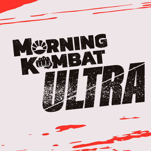Morning Kombat Ultra Morning Kombat Ultra