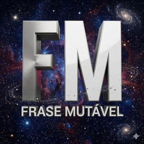 FRASE MUTÁVEL FRASE MUTÁVEL