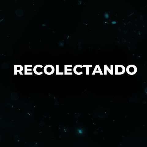 Recolectando Recolectando