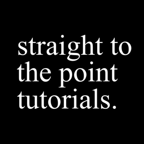 Straight To The Point Tutorials