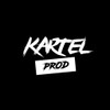 KARTEL PROD KARTEL PROD