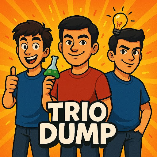 Trio Dump