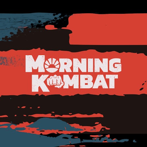 Morning Kombat Morning Kombat