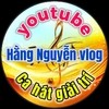 Hằng Nguyễn vlog