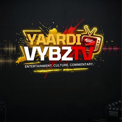 YAARDI VYBZTV YAARDI VYBZTV