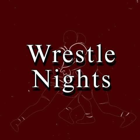 WRESTLE NIGHTS WRESTLE NIGHTS