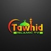 Tawhid islamic-TV Tawhid islamic-TV